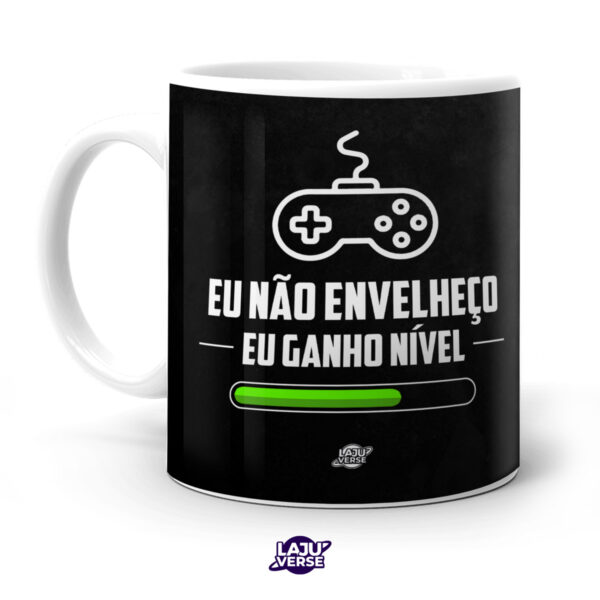 Caneca Gamer Eu Não Envelheço, Eu Ganho Nível