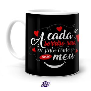 Caneca a Cada Sorriso Seu
