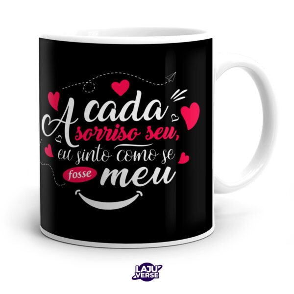 Caneca a Cada Sorriso Seu - Imagem 3