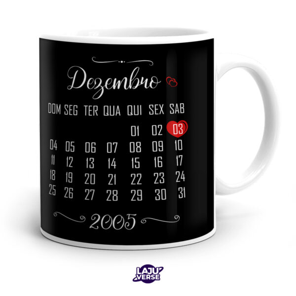 Caneca Só Quero Te Lembrar Com Calendário