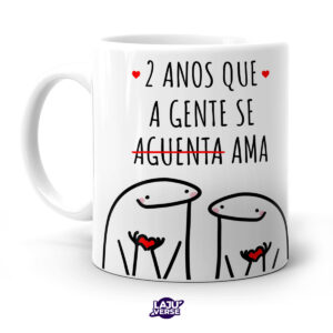 Caneca Dois Anos Que A Gente Se Ama Meme