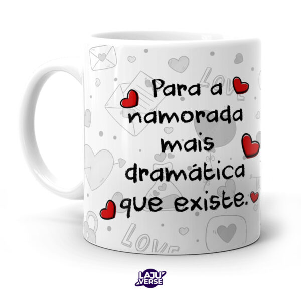 Caneca Namorada Dramática Meme