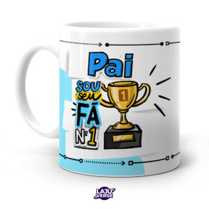 Dia dos Pais - Caneca Sou Seu Fã N1