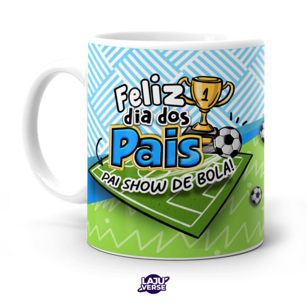 Caneca Pai Show De Bola v2