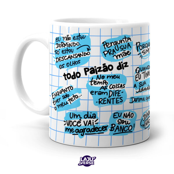 Caneca Todo Paizão Diz