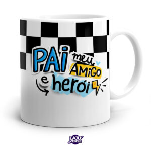 Caneca Pai Meu Amigo, Meu Herói