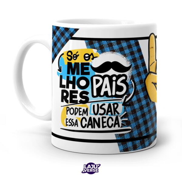 Caneca Pai Você é o Cara v2