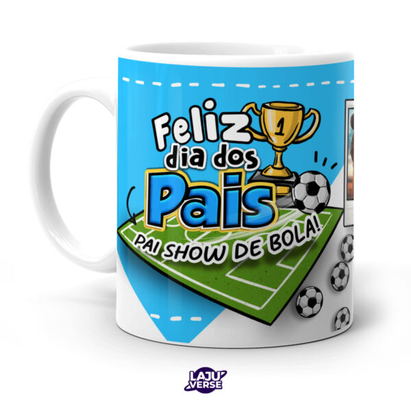 Caneca Pai Show de Bola Com Foto