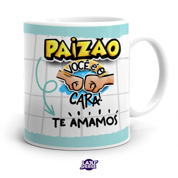 Caneca Paizão Você é o Cara