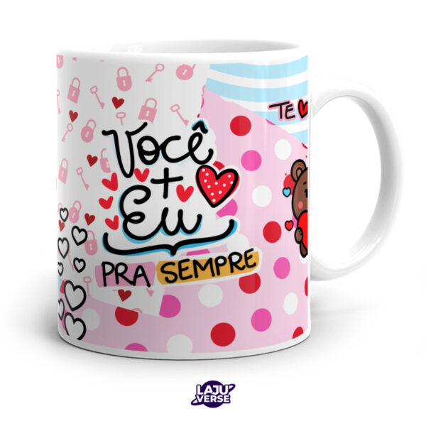 Caneca Você + Eu Para Sempre
