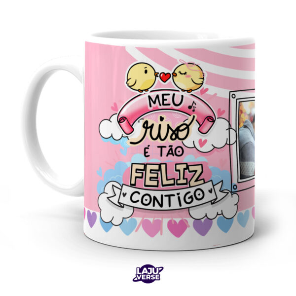 Caneca Meu Riso é Tão Feliz Contigo Com Foto