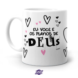 Caneca Eu Você e os Planos de Deus