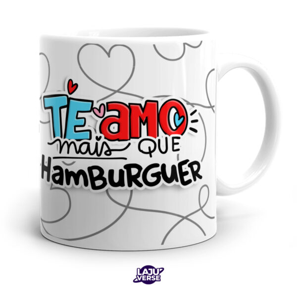 Caneca Te Amo Mais Que Hamburger