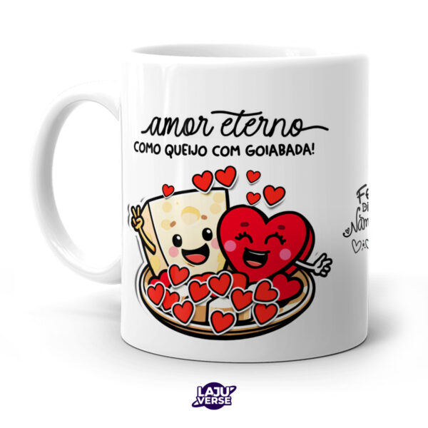 Caneca Dia Dos Namorados Amor Eterno Queijo e Goiabada