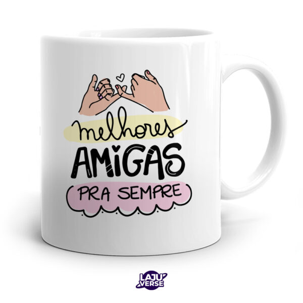 Caneca Melhores Amigas Para Sempre