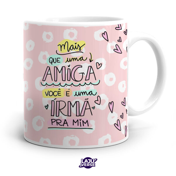 Caneca Uma Irmã Para Mim